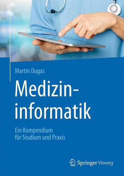 Cover for Dugas · Medizininformatik (Book) (2017)