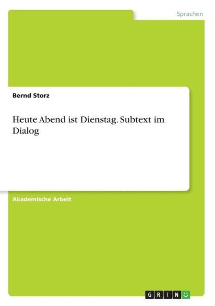 Cover for Storz · Heute Abend ist Dienstag. Subtext (Book)