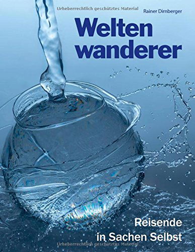 Cover for Rainer Dirnberger · Weltenwanderer (Paperback Book) [German edition] (2014)