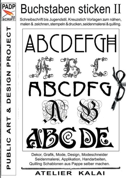 Cover for K-winter Atelier-kalai · Padp-script 002: Buchstaben Sticken II (Paperback Book) (2015)