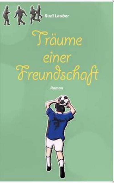 Cover for Lauber · Träume einer Freundschaft (Bok) (2016)