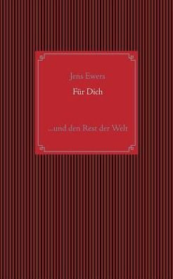 Für Dich - Ewers - Books -  - 9783741296277 - June 21, 2019