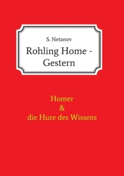 Cover for S Netanov · Rohling Home - Gestern (Paperback Bog) (2021)