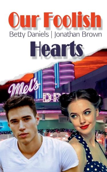 Cover for Betty Daniels · Our Foolish Hearts (Paperback Book) (2019)