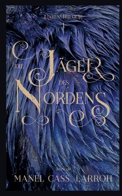 Cover for Manel Cass Larroh · Die Jager des Nordens (Paperback Book) (2021)
