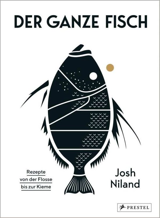 Cover for Niland · Der ganze Fisch: Rezepte von der (Bok)