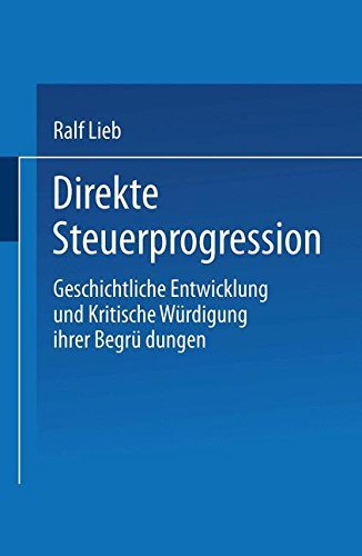 Cover for Ralf Lieb · Direkte Steuerprogression: Geschichtliche Entwicklung Und Kritische Wurdigung Ihrer Begrundungen - Duv Wirtschaftswissenschaft (Paperback Book) [1992 edition] (1992)