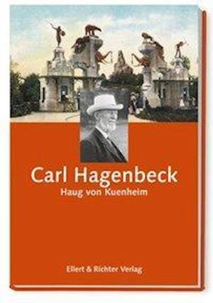 Cover for Haug von Kuenheim · Carl Hagenbeck (Paperback Book) (2015)