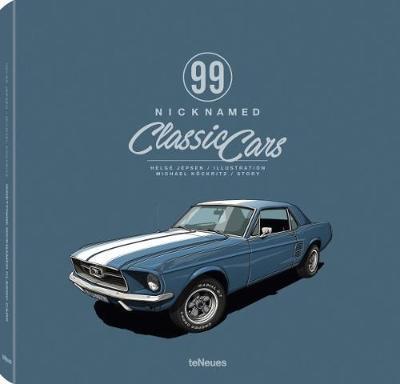 Cover for Michael Kockritz · 99 Nicknamed Classic Cars (Hardcover Book) (2017)