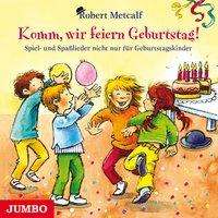 Cover for Metcalf · Komm, wir feiern Geburtstag!,CD (Book)