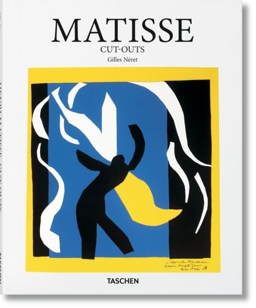 Cover for Gilles Neret · Matisse. Cut-outs - Basic Art (Inbunden Bok) [English edition] (2016)