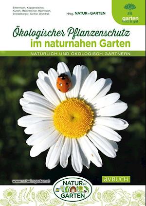 Cover for Cadmos Verlag GmbH · Ökologischer Pflanzenschutz im naturnahen Garten (Taschenbuch) (2022)