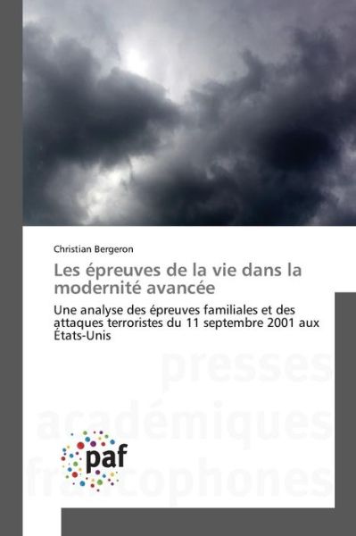 Cover for Bergeron Christian · Les Epreuves De La Vie Dans La Modernite Avancee (Taschenbuch) (2018)