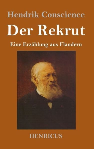 Cover for Hendrik Conscience · Der Rekrut (Hardcover bog) (2019)