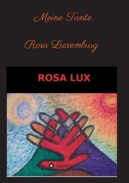 Cover for Rosa Lux · Meine Tante Rosa Luxemburg Und Andere Erzahlungen (Pocketbok) [German edition] (2014)