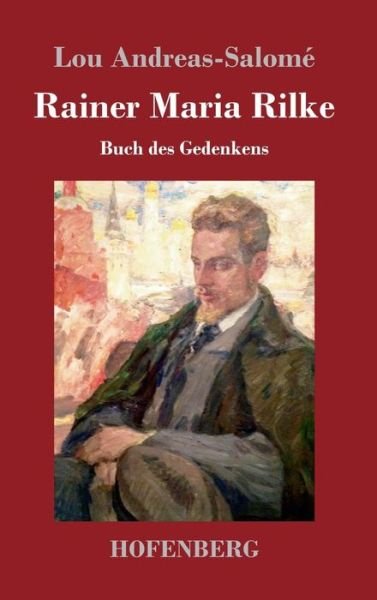Cover for Lou Andreas-Salome · Rainer Maria Rilke: Buch des Gedenkens (Gebundenes Buch) (2019)