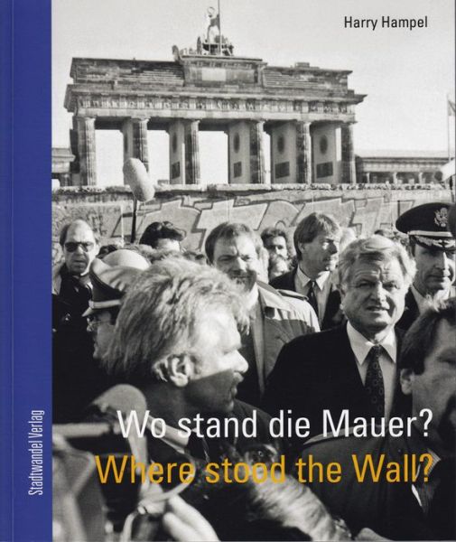 Cover for Hampel · Wo stand die Mauer? Where stood (Book) (2014)