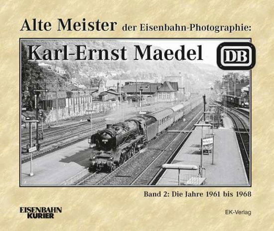 Cover for Löckel · Alte Meister d.Eisenbahn-Photo.2 (Book)