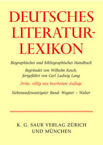 Deutsches Literatur-lexikon: Biographisches Und Bibliographisches Handbuch - Konrad - Books - K.G. Saur (An imprint of Walter de Gruyt - 9783908255277 - November 20, 2007