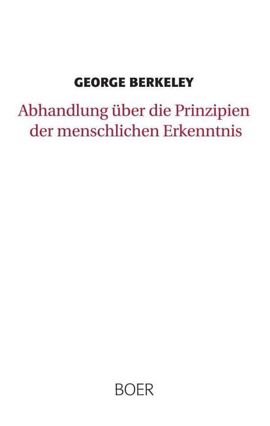 Abhandlung über die Prinzipien - Berkeley - Książki -  - 9783946619277 - 