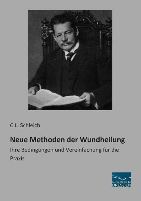 Cover for Schleich · Neue Methoden der Wundheilung (Book)