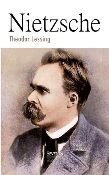 Cover for Theodor Lessing · Nietzsche (Paperback Book) (2015)