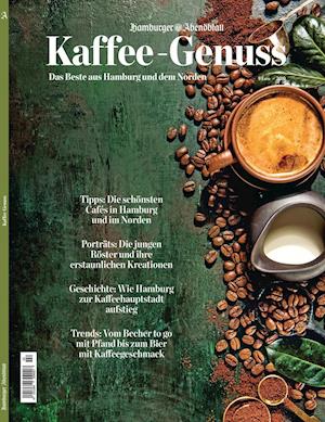 Kaffee-Genuss - Hamburger Abendblatt - Libros - Hamburger Abendblatt - 9783958560277 - 21 de febrero de 2019