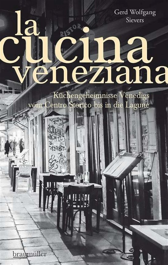 La Cucina Veneziana 1 - Sievers - Bøger -  - 9783991002277 - 