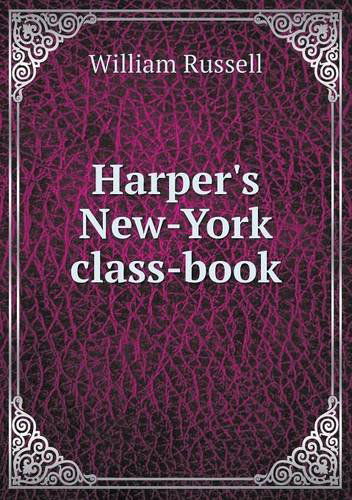 Cover for William Russell · Harper's New-york Class-book (Paperback Book) (2013)