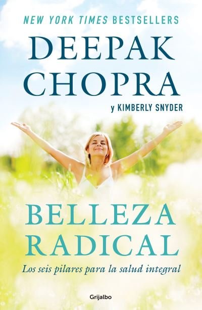 Cover for Deepak Chopra · Belleza radical / Radical Beauty: How to Transform Yourself from the Inside Out (Pocketbok) (2017)