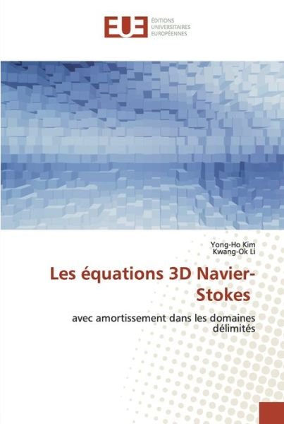 Cover for Kim · Les équations 3D Navier-Stokes (Bok) (2020)
