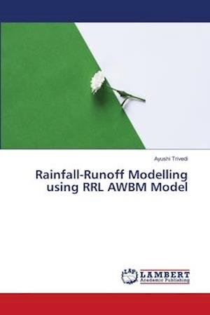 Cover for Trivedi · Rainfall-Runoff Modelling using (Bog) (2018)