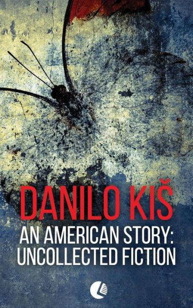 Cover for Danilo Kis · An American Story (Paperback Book) (2016)