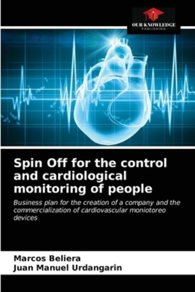 Cover for Marcos Beliera · Spin Off for the control and cardiological monitoring of people (Paperback Book) (2021)
