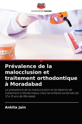 Cover for Ankita Jain · Prevalence de la malocclusion et traitement orthodontique a Moradabad (Taschenbuch) (2021)