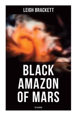 Cover for Leigh Brackett · Black Amazon of Mars (Paperback Book) (2021)