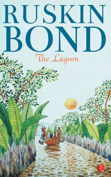 Cover for Ruskin Bond · The Lagoon (Paperback Book) (2017)