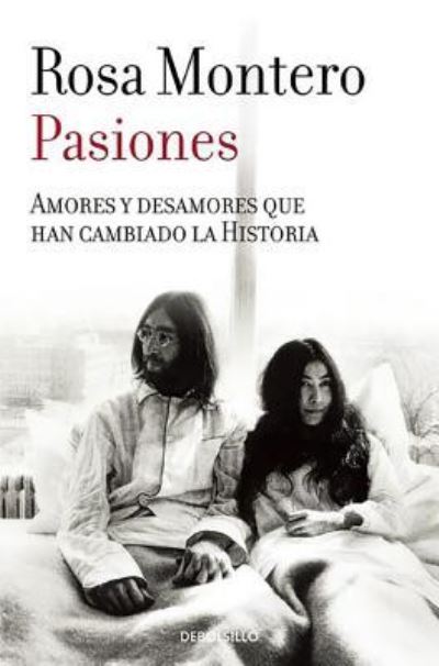 Cover for Rosa Montero · Pasiones / Passions (Paperback Book) (2016)