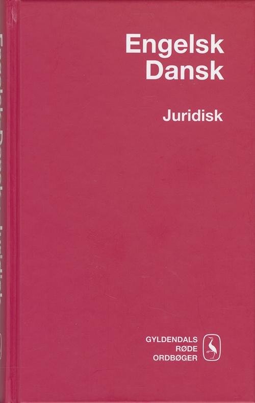 Gyldendals Fagordbøger: Engelsk-Dansk Juridisk Ordbog - Helle Pals Frandsen - Bøger - Gyldendal - 9788702032277 - 29. april 2005