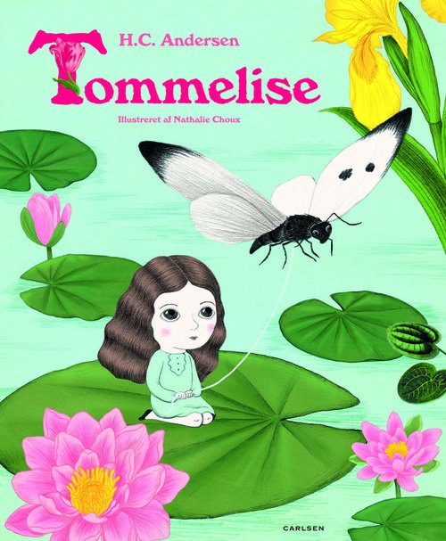Cover for H. C. Andersen · Tommelise (Hardcover Book) [1er édition] (2013)