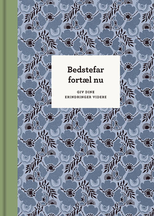 Cover for Elma van Vliet · Fortæl nu: Bedstefar, fortæl nu – 3. udg. (Indbundet Bog) [3. udgave] (2023)