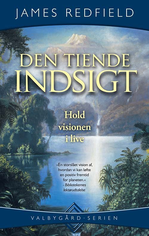 Cover for James Redfield · Den tiende indsigt (Sewn Spine Book) [3. wydanie] (2004)