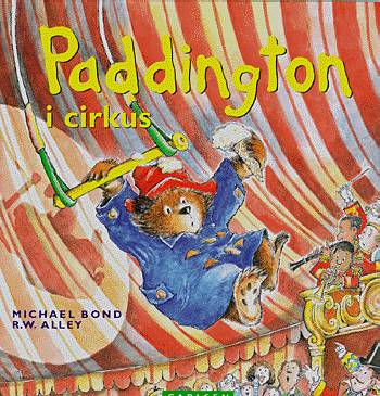 Cover for Michael Bond · Paddington i cirkus (Book) [1st edition] (2000)