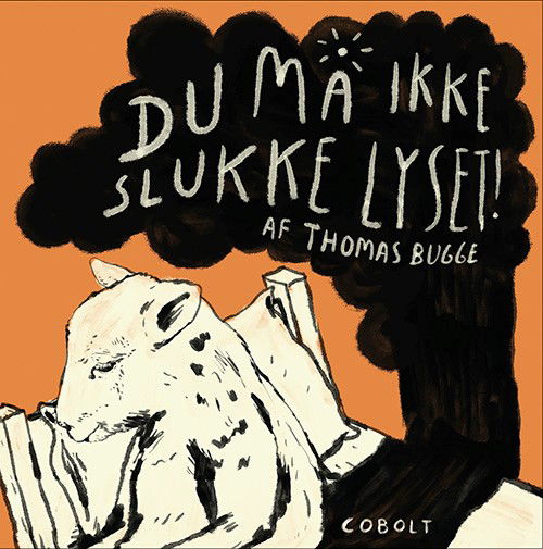 Thomas Bugge · Du må ikke slukke lyset (Bound Book) [1st edition] (2025)