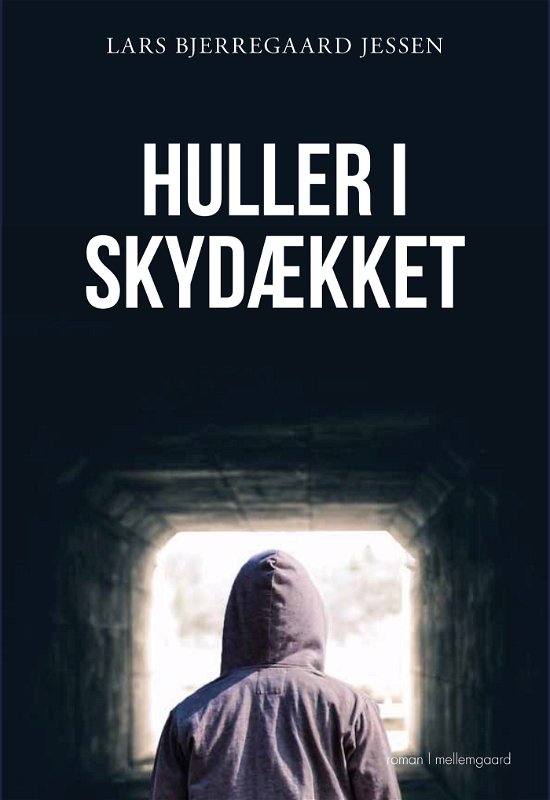 Cover for Lars Bjerregaard Jessen · Huller i skydækket (Hæftet bog) [1. udgave] (2023)