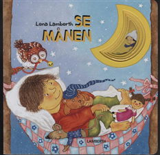 Cover for Lena Lamberth · Se månen (Kartonbuch) [1. Ausgabe] (2009)