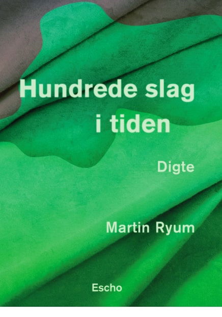 Cover for Martin Ryum · Hundrede slag i tiden (Sewn Spine Book) [1e uitgave] (2023)