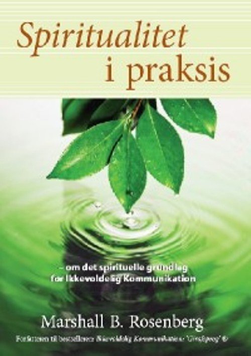 Cover for Marshall B. Rosenberg · Spiritualitet i praksis (Sewn Spine Book) [1th edição] (2009)