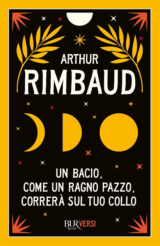 Cover for Arthur Rimbaud · Un Bacio, Come Un Ragno Pazzo, Correra Sul Tuo Collo (Bog)