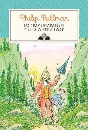 Cover for Philip Pullman · Lo Spaventapasseri E Il Suo Servitore (Book)